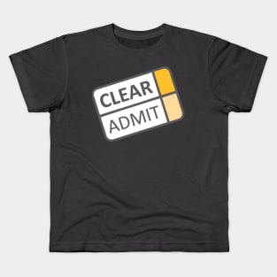 Clear Admit is all you need for MBA admissions Kids T-Shirt